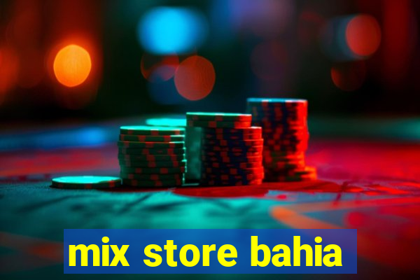 mix store bahia